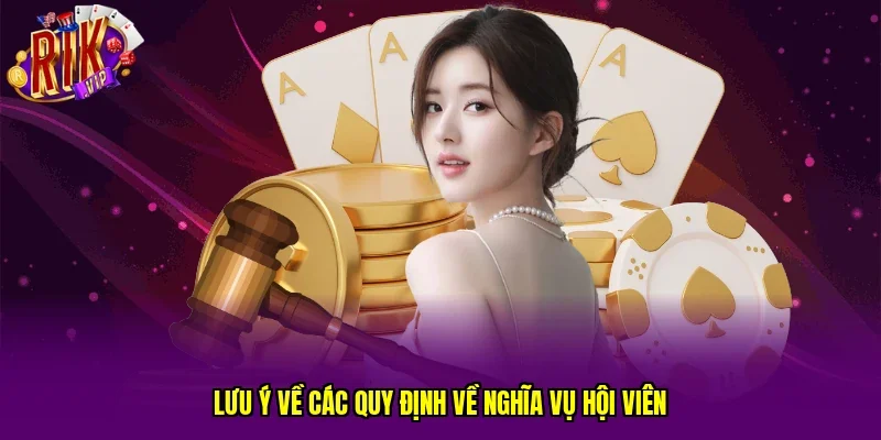 Lưu ý về các quy định về nghĩa vụ hội viên