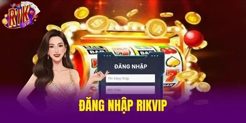 Đăng Nhập RIKVIP