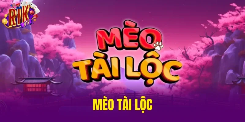 Mèo Tài Lộc