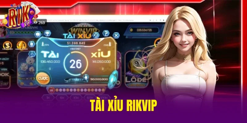 Tài Xỉu RIKVIP